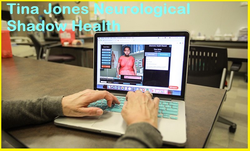 tina jones neurological shadow health