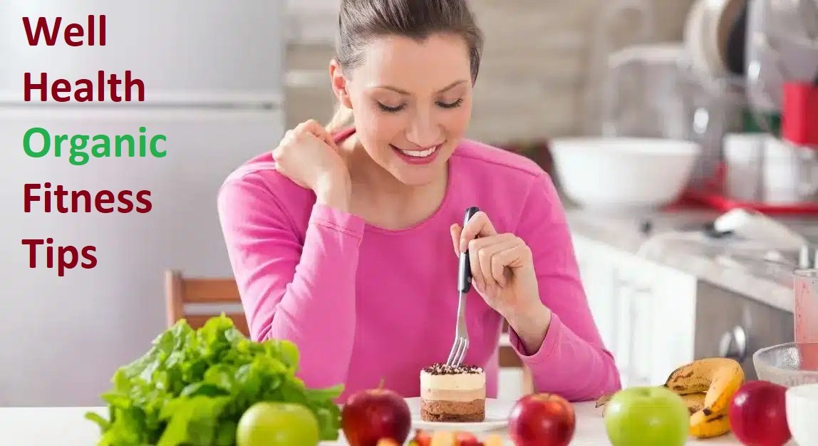 Well Health Organic Fitness Tips